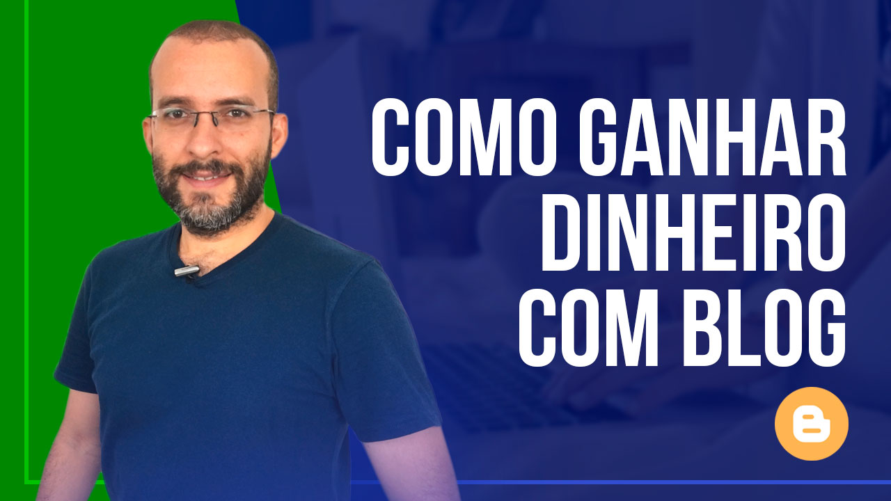 Como ganhar dinheiro com blog